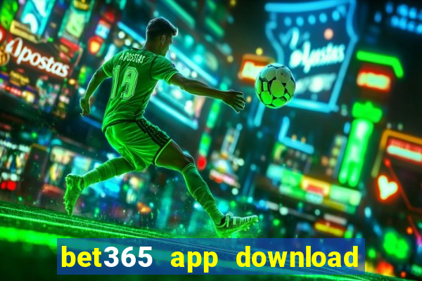 bet365 app download play store